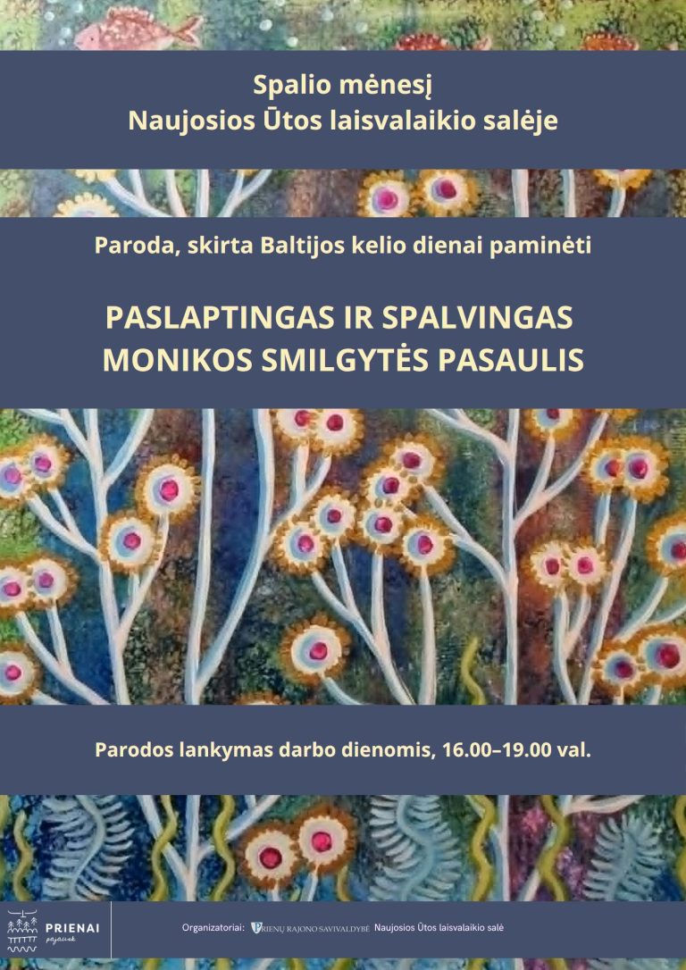 Paroda PASLAPTINGAS IR SPALVINGAS MONIKOS SMILGYTĖS PASAULIS